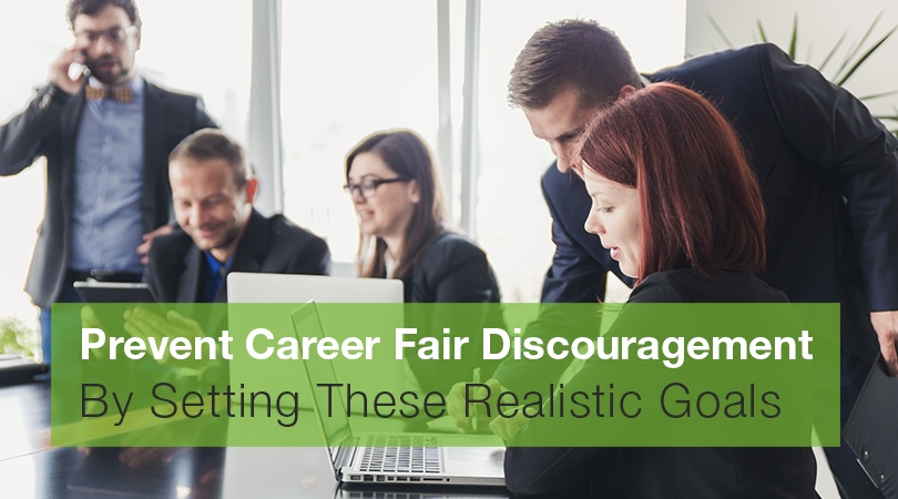 Prevent Career Fair Discouragement By Setting These Realistic Goals