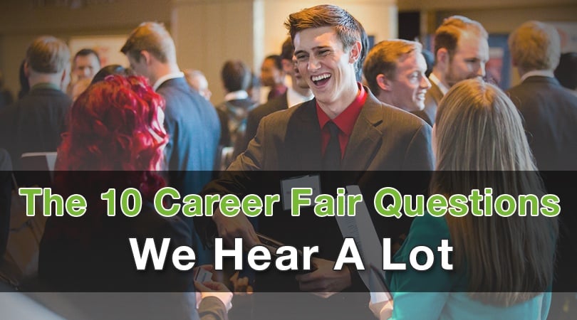 The 10 Career Fair Questions We Hear A Lot.jpg
