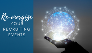 Re-energize your recruiting and hiring events